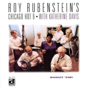 Roy Rubenstein's Chic. Hot Six - Sh - Katherine Davis