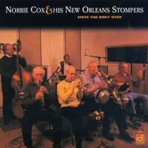 Move The Body Over - Norrie Cox & His New Orleans Stompers