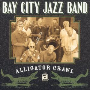 Alligator Crawl - Bay City Jazz Band