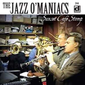 Sunset Café Stomp - Jazz 0'Maniacs