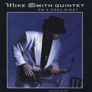 On A Cool Night - Mike Smith Quintet