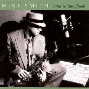 Sinatra Songbook - Mike Smith