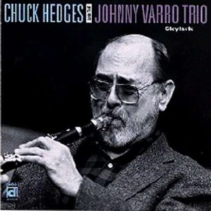 Skylark - Chuck Hedges With The Johnny Varro Trio
