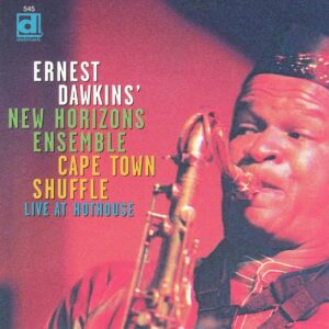 New Horizons - Cape Town Shuffle - Ernest Dawkins
