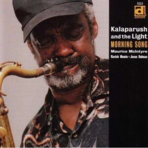 Morning Song - Maurice Kalaparush And The Light