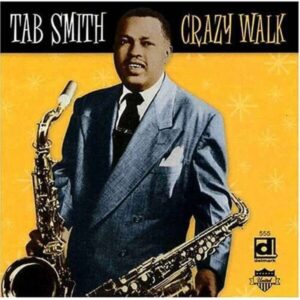 Crazy Walk - Tab Smith