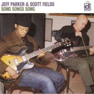 Song Songs Song - Jeff Parker
