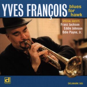 Blues For Hawk - Yves Francois