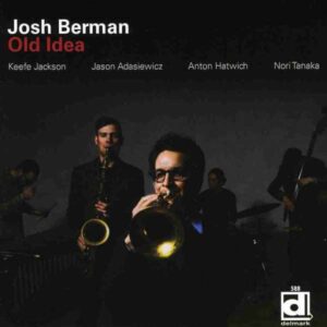 Old Idea - Josh Berman