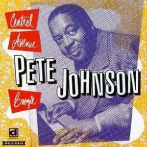 Central Avenue Boogie - Pete Johnson