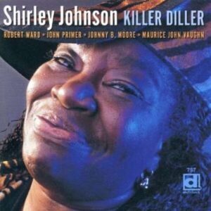 Killer Diller - Shirley Johnson