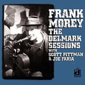 The Delmark Sessions - Frank Morey
