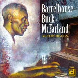 Alton Blues - Barrelhouse Buck Mcfarland