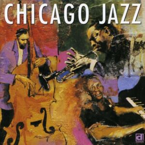 Chicago Jazz - Various Artists Delmark 50Th Anniversary Collection