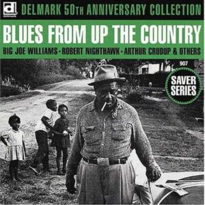 Various Artists Blues From Up The Country