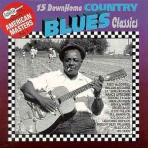 American Masters Vol.1 - 15 Downhome Classics Country Blues Classics