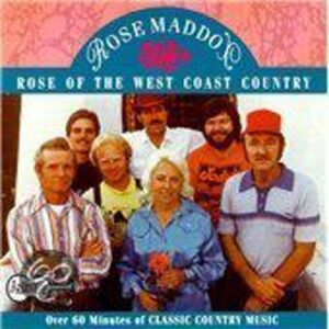 Rose Of The West Coast Country - Rose Maddox