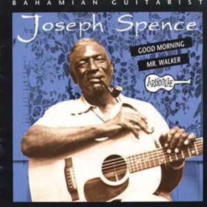 Bahamian Guitarist - Joseph Spence