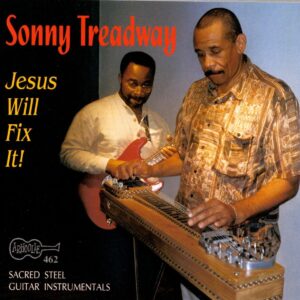 Sacred Steel Vol.3 - Sonny Treadway