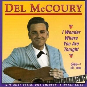 I Wonder Where You Are Tonight - Del Mccoury
