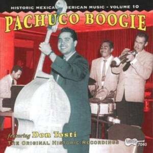 Historic Mexican Music Vol. 10 - Don Pachuco Boogie