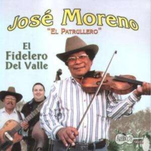 El Fidelero Del Valle Tex-Mex - Jose Moreno