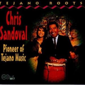 Pioneer Of Tejano Music - Chris Sandoval