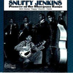 Pioneer Of Bluegrass Banjo - Snuffy Jenkins