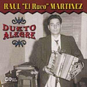 Dueto Alegre - Raul "El Ruco" Martinez
