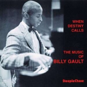 When Destiny Calls - Billy Gault Sextet