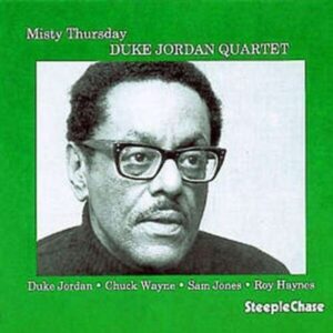 Misty Thursday - Duke Jordan