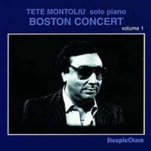 Boston Concert, Vol. 1 - Tete Montoliu Solo Piano