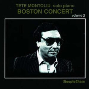 Boston Concert, Vol. 2 - Tete Montoliu Solo Piano