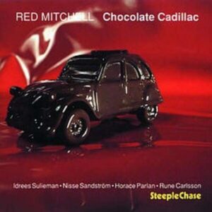 Chocolate Cadillac - Red Mitchell
