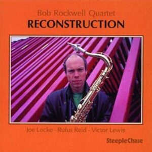 Reconstruction - Bob Rockwell