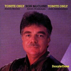 Tonite Only - Ron Mcclure