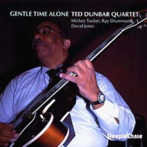 Gentle Time Alone - Ted Mickey Dunbar