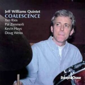 Coalescence - Jeff Williams Quintet