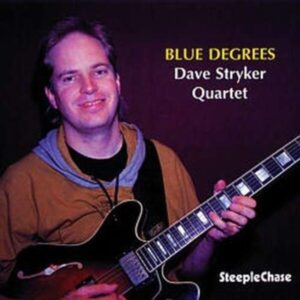 Blue Degrees - Dave Stryker