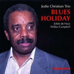 Blues Holiday - Jodie Christian Trio