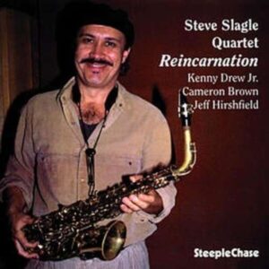Reincarnation - Steve Slagle