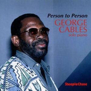 Person To Person - George Cables Solo Piano