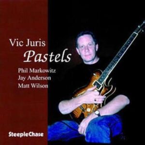 Pastels - Vic Juris