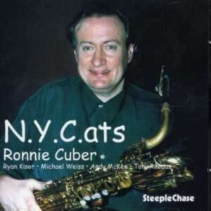 N. Y. C.Ats - Ronnie Cuber Quintet