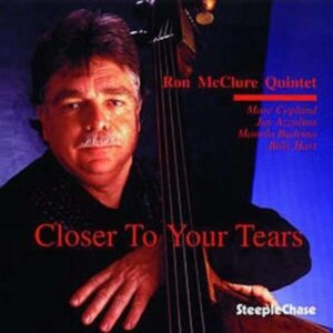 Closer To Your Tears - Ron Jay Mcclure