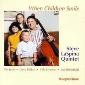 When Children Smile - Steve Laspina