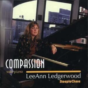 Compassion - A Tribute To Coltran - Leeann Ledgerwood Solo Piano