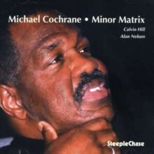 Minor Matrix - Michael Cochrane Trio