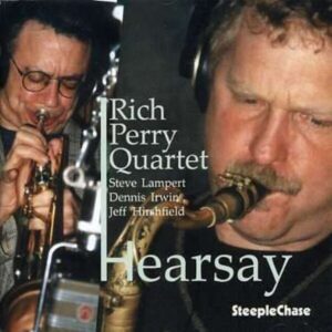 Hearsay - Rich Perry Quartet