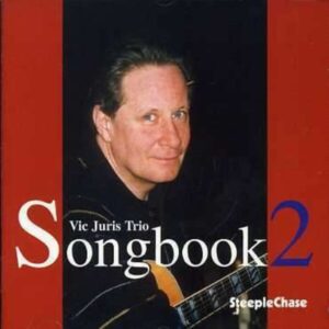 Songbook 2 - Vic Juris Trio